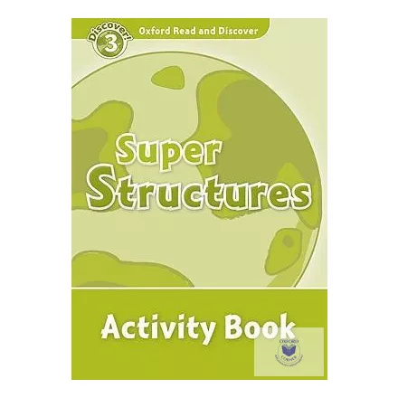 Super Structures Activity Book - Oxford Read and Discover Level 3