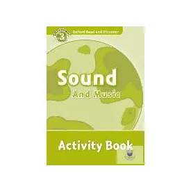   Sound and Music Activity Book - Oxford Read and Discover Level 3