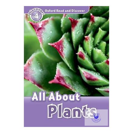 All About Plants - Oxford Read and Discover Level 4