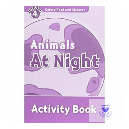 Animals at Night Activity Book - Oxford Read and Discover Level 4