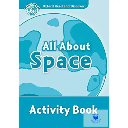 All About Space Activity Book - Oxford Read and Discover Level 6