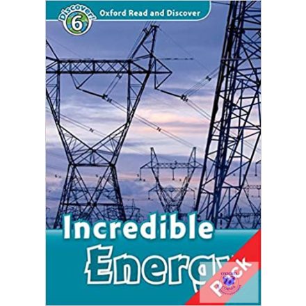 Incredible Energy - Oxford Read and Discover Level 6
