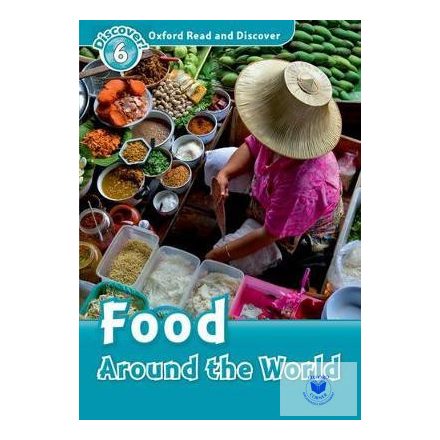 Food Around the World Audio CD Pack - Oxford Read and Discover Level 6