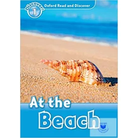 At the Beach - Oxford Read and Discover Level 1