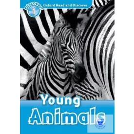 Young Animals - Oxford Read and Discover Level 1