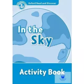 In the Sky Activity Book - Oxford Read and Discover Level 1