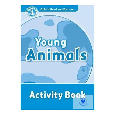 Young Animals Activity Book - Oxford Read and Discover Level 1
