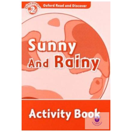 Sunny and Rainy Activity Book - Oxford Read and Discover Level 2