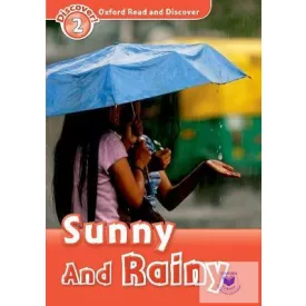 Sunny and Rainy - Oxford Read and Discover Level 2