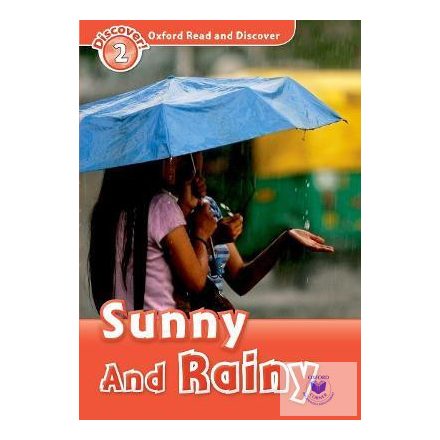Sunny and Rainy - Oxford Read and Discover Level 2