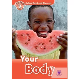 Your Body - Oxford Read and Discover Level 2