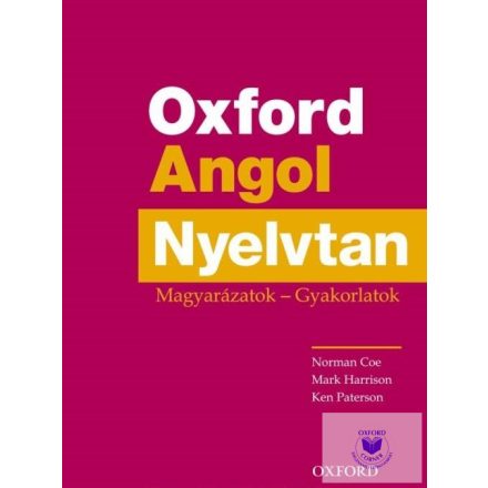 Oxford Angol Nyelvtan - Magyarázatok - Gyakorlatok - Megoldókulccsal