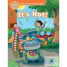 It's Hot - Oxford Read and Imagine Beginner
