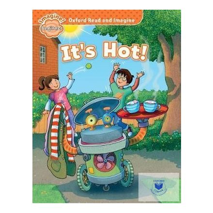 It's Hot - Oxford Read and Imagine Beginner