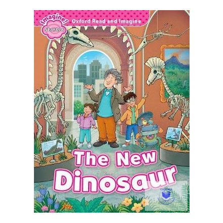 The New Dinosaur - Oxford Read and Imagine Starter