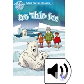 On Thin Ice Audio Pack - Oxford Read and Imagine Level 1