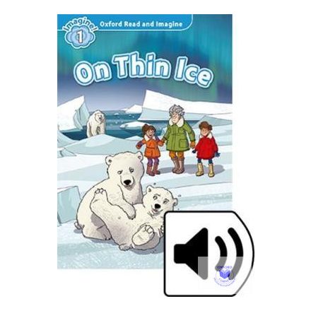 On Thin Ice Audio Pack - Oxford Read and Imagine Level 1