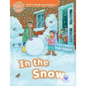 In the Snow - Oxford Read and Imagine Beginner