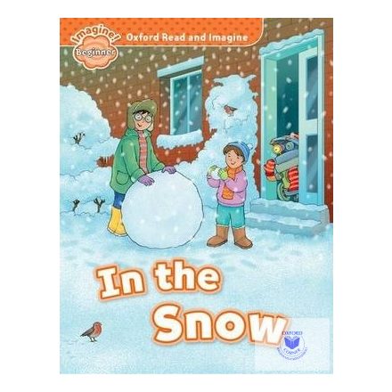 In the Snow - Oxford Read and Imagine Beginner