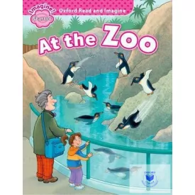 At the Zoo Oxford Read and Imagine Starter