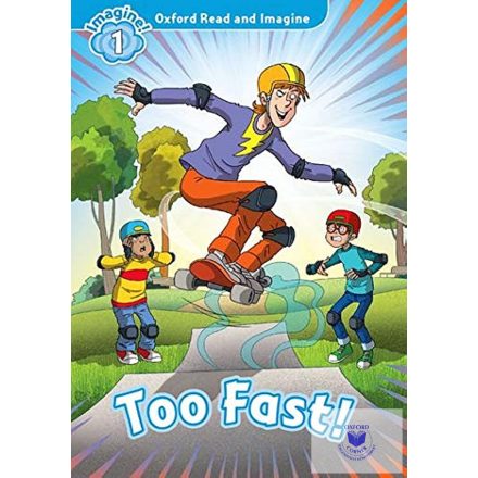Too Fast! (Read And Imagine - 1) Book+Cd