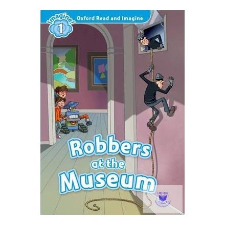 Robbers at the Museum - Oxford Read and Imagine Level 1