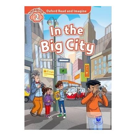 In the Big City - Oxford Read and Imagine Level 2