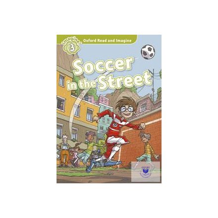 Soccer in the Street Audio CD pack - Oxford Read and Imagine Level 3
