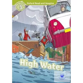 High Water - Oxford Read and Imagine Level 3