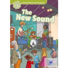 The New Sound - Oxford Read and Imagine Level 3