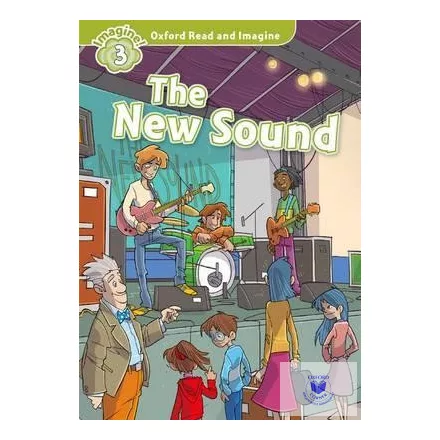 The New Sound - Oxford Read and Imagine Level 3
