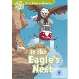 The Eagle's Nest - Oxford Read and Imagine Level 3