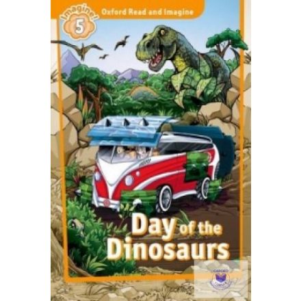 Day of the Dinosaurs - Oxford Read and Imagine Level 5