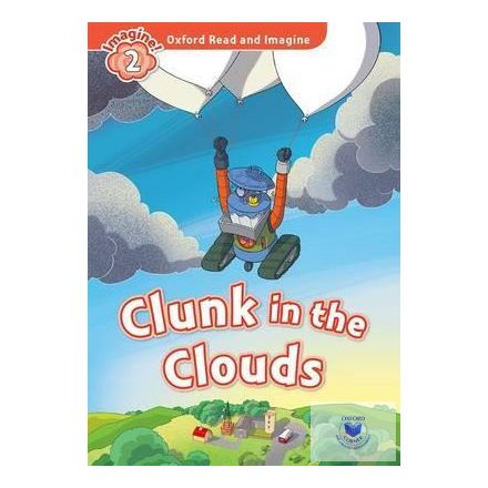 Clunk in the Clouds - Oxford Read and Imagine Level 2