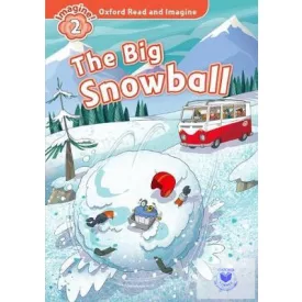 The Big Snowball - Oxford Read and Imagine Level 2