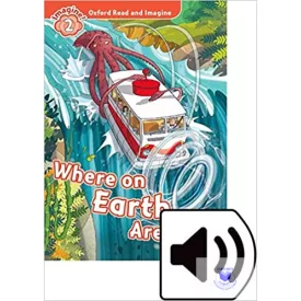   Where on Earth Are We? MP3 Pack - Oxford Read and Imagine Level 2