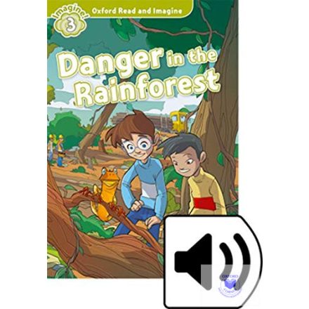 Danger In The Rainforest (Read And Imagine - 3) Book CD