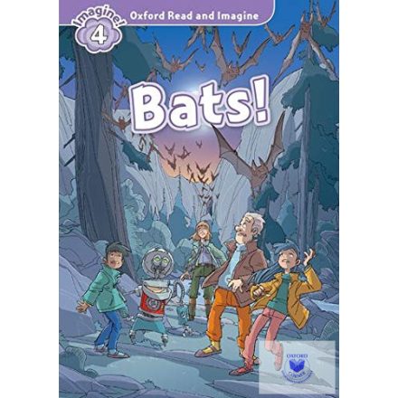 Bats! - Oxford Read and Imagine Level 4