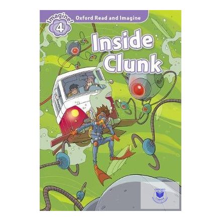 Inside Clunk - Oxford Read and Imagine Level 4