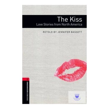 Retold by Jennifer Bassett: The Kiss - Level 3