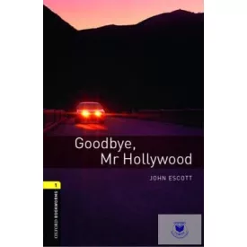 John Escott: Goodbye, Mr Hollywood - Level 1