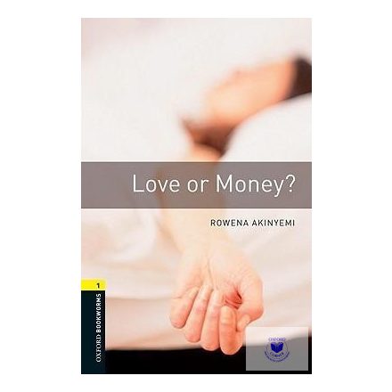 Rowena Akinyemi: Love or money - Level 1