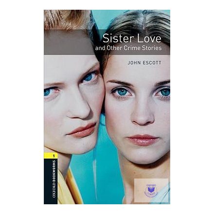 Sister Love and Other Crime Stories - Oxford University Press Library Level 1
