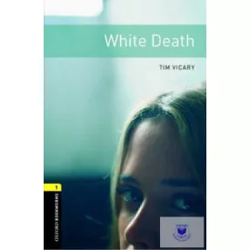 White Death - Oxford University Press Library Level 1