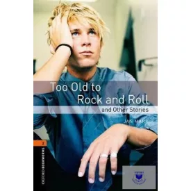   Jan Mark: Too Old to Rock and Roll and other stories - Level 2