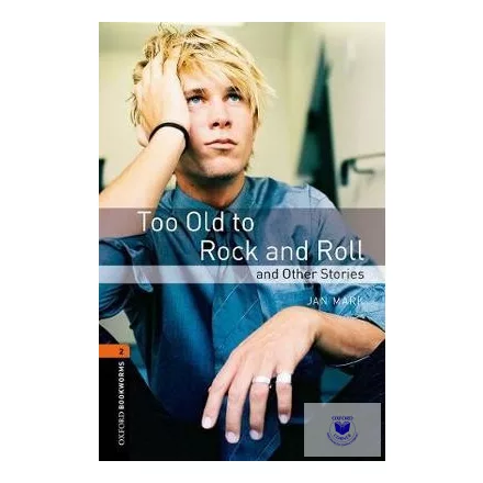 Jan Mark: Too Old to Rock and Roll and other stories - Level 2
