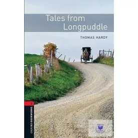 Thomas Hardy: Tales from Longpuddle - Level 2