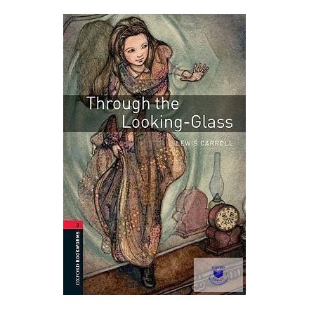 Lewis Carroll: Through the Looking-Glass - Level 3