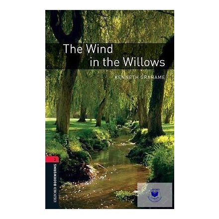 Kenneth Grahame: The Wind in the Willows - Level 3