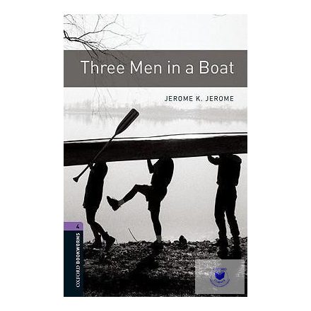 Jerome K. Jerome: Three Men in Boat - Level 4